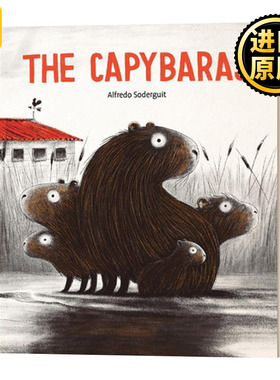 水豚的故事 The Capybaras 儿童精装绘本 故事图画书 Alfredo Soderguit