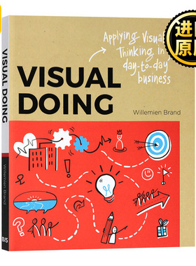 视觉行为 在日常工作中运用视觉思维 英文原版 Visual Doing Applying Visual Thinking in your Day to Day Business进口英语书籍