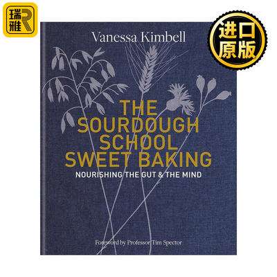 英文原版 The Sourdough School Sweet Baking 酸种烘焙学院 甜品篇 滋养肠道与心灵的天然发酵甜点 精装 英文版 进口英语原版书籍