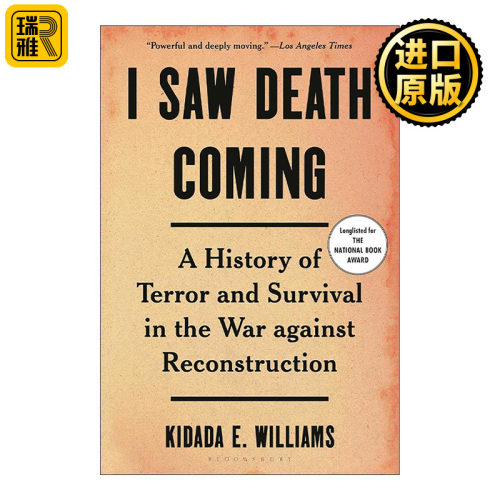 英文原版 I Saw Death Coming 我看到了死亡的来临 美国重建时期的种族歧视 美国国家图书奖提名 英文版 进口英语原版书籍
