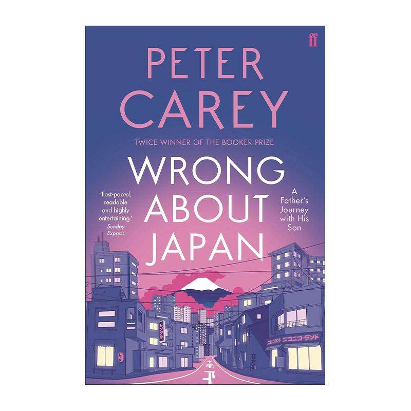 英文原版 Wrong About Japan 重新审视日本 彼得·凯里旅记 社会文化散文 英文版 进口英语原版书籍
