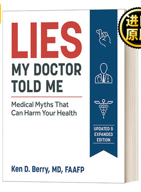 英文原版 Lies My Doctor Told Me Second Edition Ken Berry