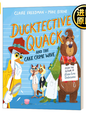 Ducktective Quack and the Cake Crime Wave 达克侦探和蛋糕 英文原版儿童绘本