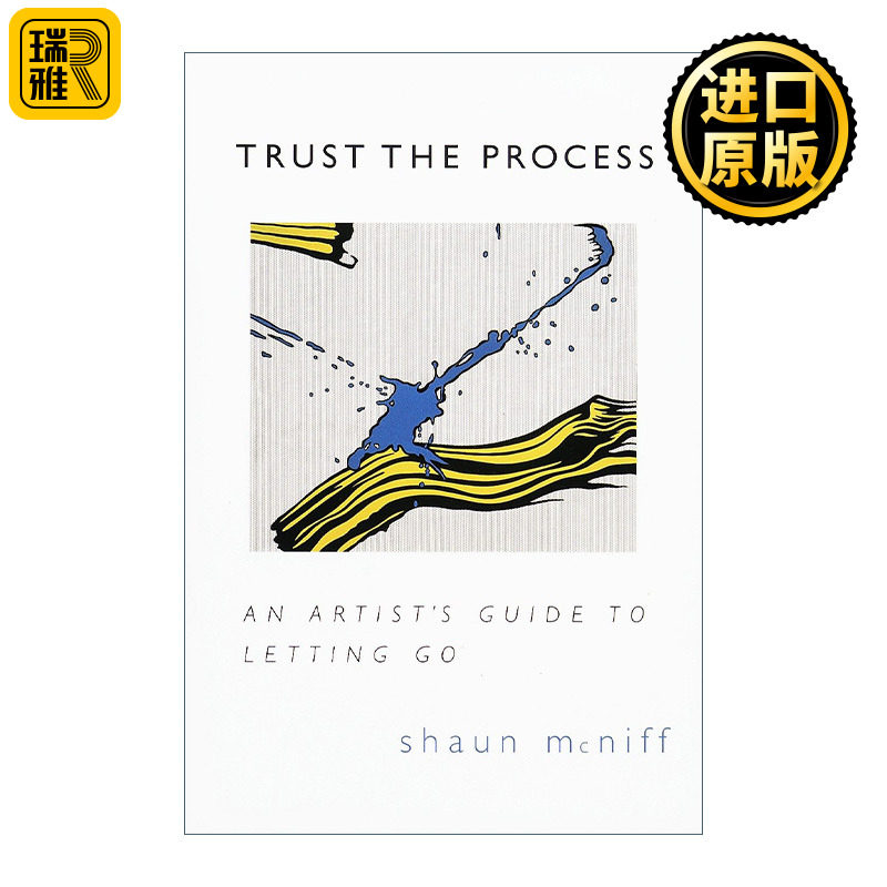 Trust the Process 相信过程 艺术家的放手指南 发挥创造力 Shaun McNiff 英文原版