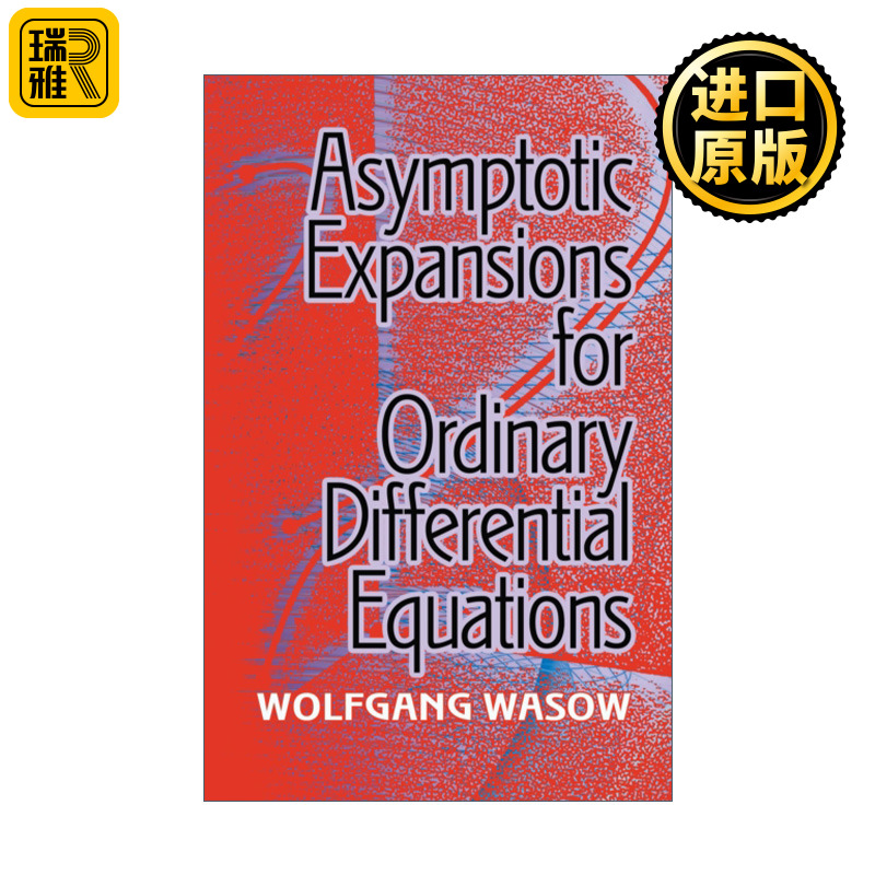 英文原版 Asymptotic Expansions for Ordinary Differential Equations 常微分方程的渐进扩展 Wolfgang Wasow 英文版 进口书籍 书籍/杂志/报纸 科普读物/自然科学/技术类原版书 原图主图