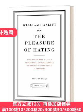 论憎恨的乐趣 英文原版 On the Pleasure of Hating 威廉哈兹里特 英文版 William Hazlitt 进口英语原版书籍