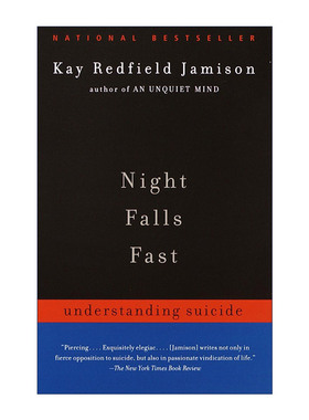 Night Falls Fast 夜骤然而降 理解自杀心理 抑郁症 躁郁之心作者Kay Redfield Jamison