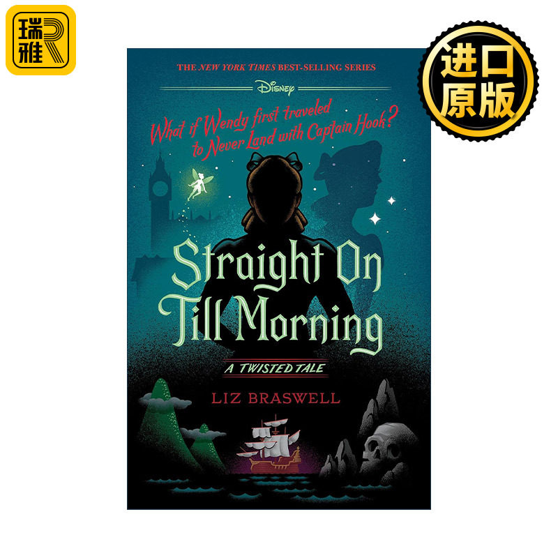Straight On Till Morning: A Twisted Tale 直到黎明 迪士尼反转故事系列 小飞侠彼得潘 精装 Liz Braswell