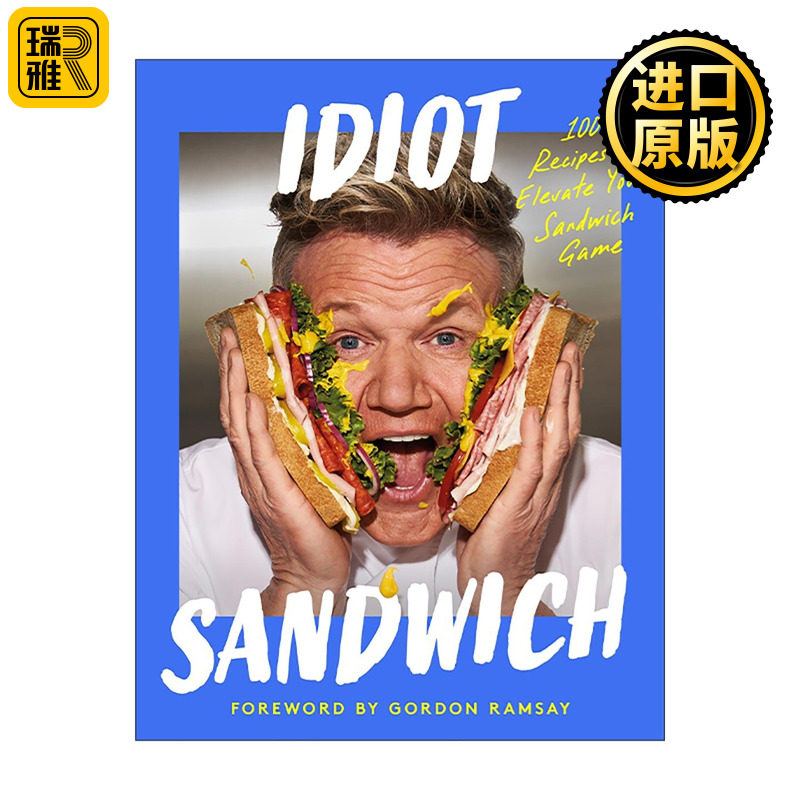 英文原版 Idiot Sandwich 三明治进阶手册 100+创意食谱玩转美味 精装 英文版 进口英语原版书籍