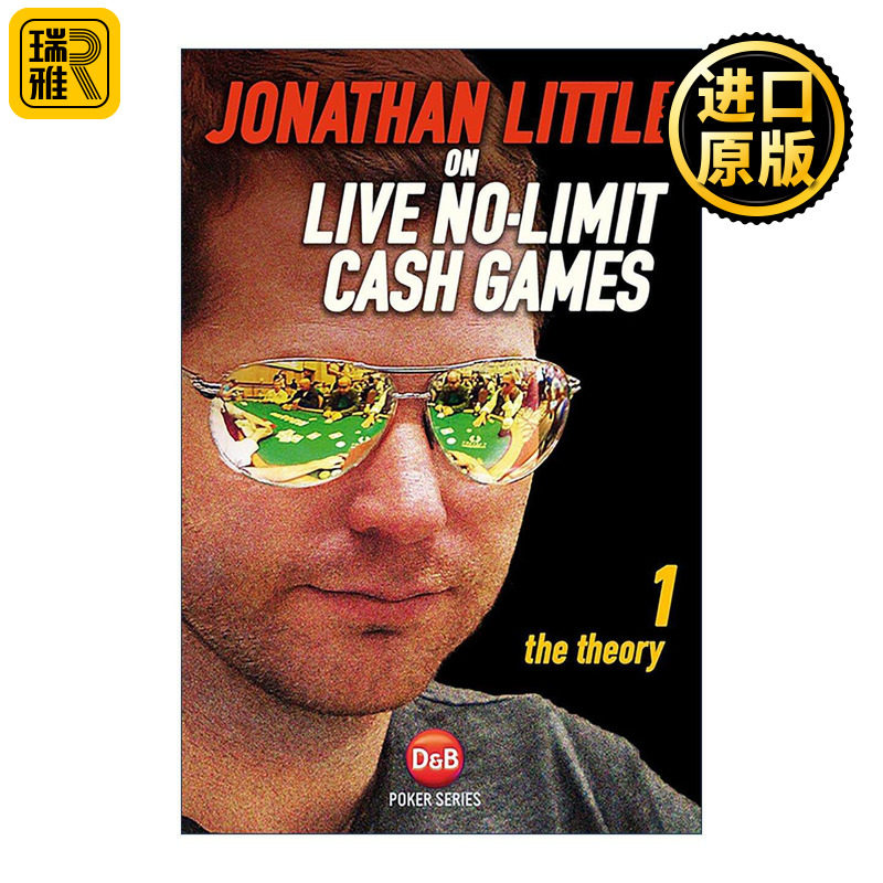 英文原版 Jonathan Little on Live No-Limit Cash Games Volume 1 无限额德州扑克现金游戏卷一 理论 英文版 进口英语原版书籍