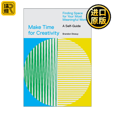 英文原版 Make Time for Creativity 为创造力腾出时间 为你有意义的工作寻找空间 生活指南 英文版 进口英语原版书籍