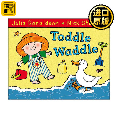 英文原版 Toddle Waddle 蹒跚学步 儿童启蒙认知绘本 朱莉亚唐纳森 英文版 进口英语原版书籍