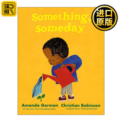 英文原版 Something Someday 某事 某天 儿童精装绘本 纽伯瑞奖得主克里斯蒂安·鲁滨逊 Amanda Gorman 英文版 进口英语原版书籍