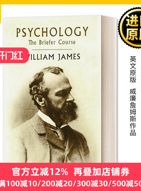 Psychology: The Briefer Course心理学简编威廉詹姆斯 英文原版
