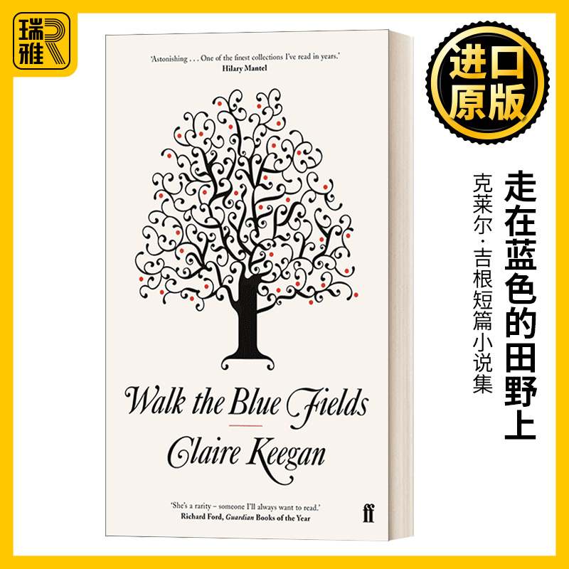 英文原版 Walk the Blue Fields走在蓝色的田野上克莱尔·吉根短篇小说集布克奖提名作者英文版 Claire Keegan进口英语原版书