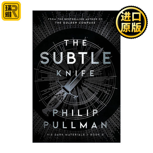 英文原版 The Subtle Knife His Dark Materials 2 黑暗物质三部曲之二 奥秘匕首 儿童经典奇幻动作冒险小说 Philip Pullman英文版