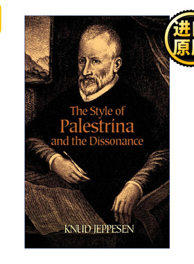 英文原版 The Style of Palestrina and the Dissonance Dover Books On Music Analysis 帕莱斯特里那风格与不协和音 经典音乐