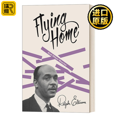 Flying Home: and Other Stories (Vintage International) 飞归故乡：与其他故事 Ralph Ellison拉尔夫·埃利森