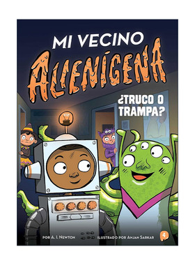 Mi vecino alienígena 4: ¿Truco o trampa? 隔壁的外星人 万圣节 西班牙语版 章节书