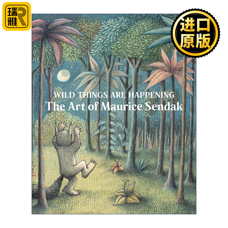 Wild Things Are Happening 野兽出没 莫里斯·桑达克的艺术 凯迪克奖插画师插画作品集 精装艺术图册