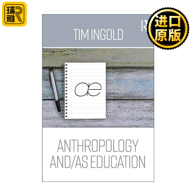英文原版 Anthropology and/as Education 人类学与教育关系 蒂姆·英戈尔德 英文版 进口英语原版书籍