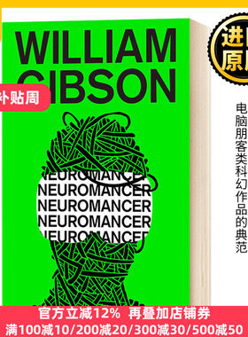 神经漫游者 Neuromancer 英文原版科幻小说 威廉吉布森经典名作 黑客帝国和攻壳机动队的灵感来源 英文版 Sprawl Trilogy Book 1