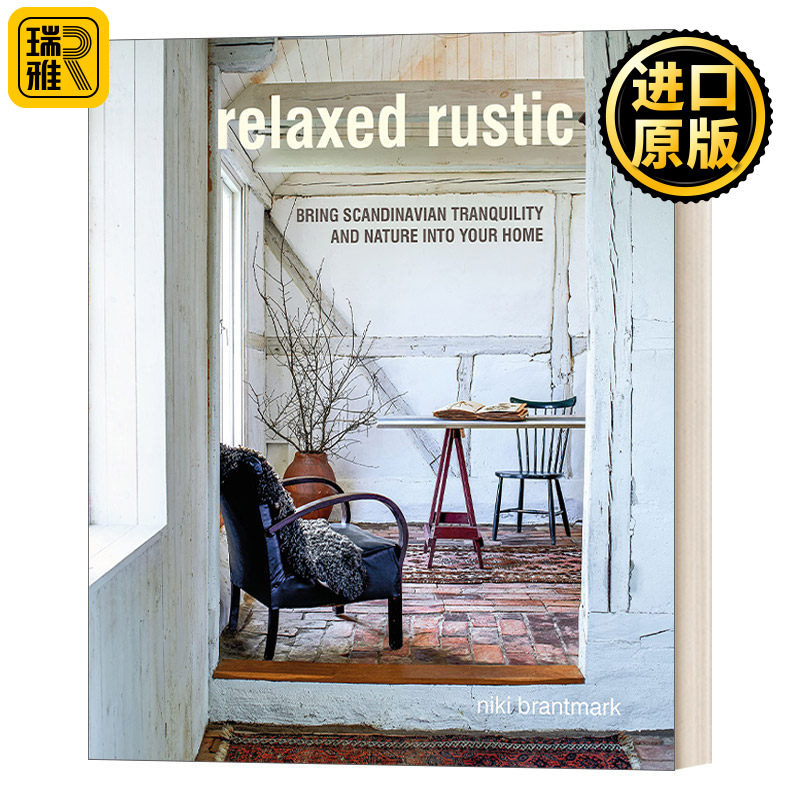 Relaxed Rustic 舒适田园风：北欧风格室内设计 精装 英文原版