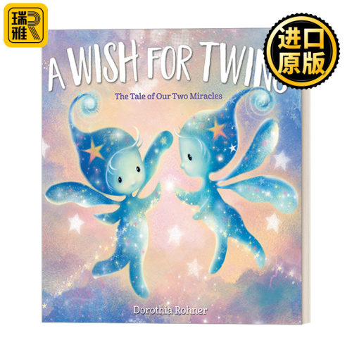 A Wish for Twins 双胞胎的愿望 3-7岁儿童新生儿主题精装绘本 Dorothia Rohner