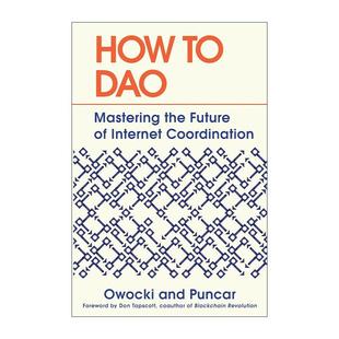 Gitcoin创立者Kevin How 把握互联网协调 英文原版 Owocki 进口英语原版 DAO 英文版 书籍 去中心化自治组织 精装 未来