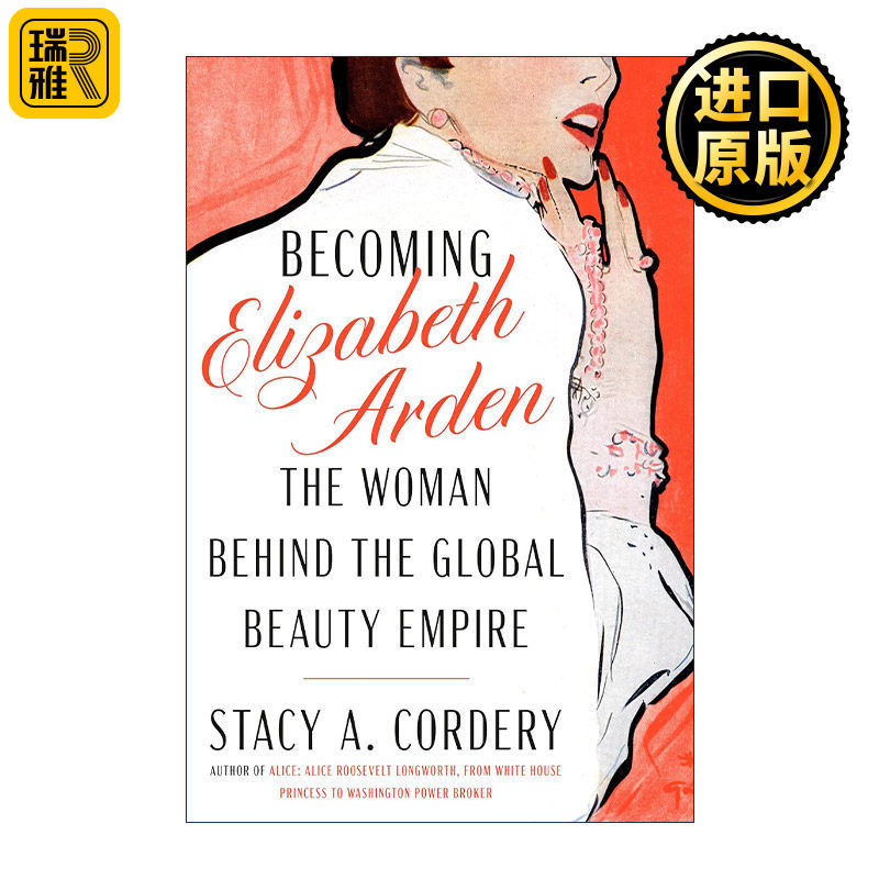 英文原版 Becoming Elizabeth Arden 成为伊丽莎白·雅顿 全球美容帝国背后的女人 传记 精装 英文版 进口英语原版书籍