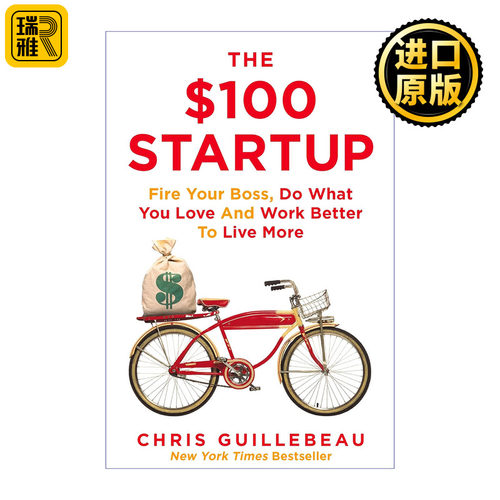 100元创业圣经 英文原版 The $100 Startup Chris Guillebeau 英文版 Chris Guillebeau 进口英语原版书籍