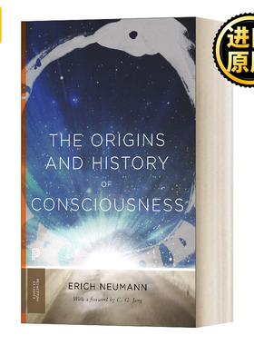 英文原版 The Origins and History of Consciousness 意识起源与历史 英文版 Erich Neumann 进口英语原版书籍