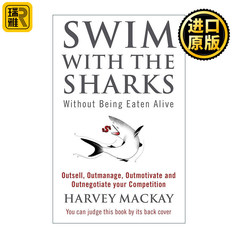 英文原版 Swim With The Sharks Without Being Eaten Alive 与鲨共泳 人脉专家教你赢得销售 谈判 管理优势 切实可行的商业智慧