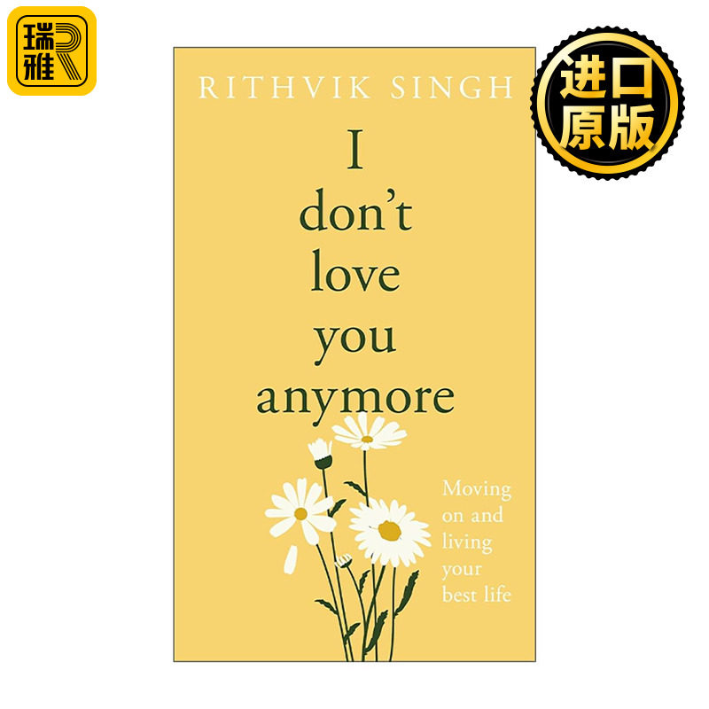 英文原版 I Don't Love You Anymore 我不再爱你 精装治愈系爱情诗集 心碎 放下与自我救赎 Rithvik Singh英文版 进口英语原版书籍