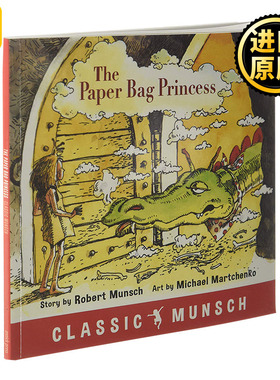 蒙施爷爷讲故事 纸袋公主 The Paper Bag Princess 英文原版 Robert Munsch 儿童历险故事图画书 英文版进口原版英语书籍