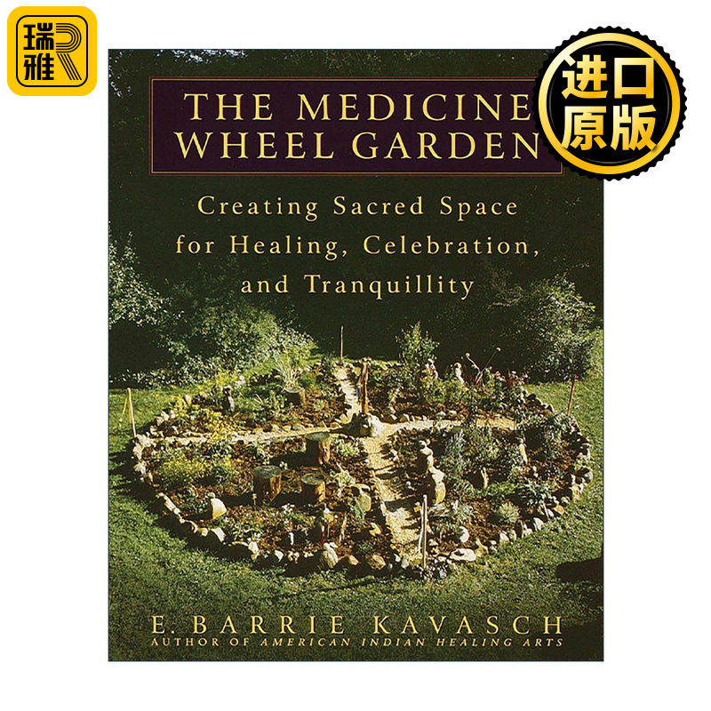 英文原版 The Medicine Wheel Garden 药轮花园 草药种植插图指南 治疗百科全书 美洲印第安 E. Barrie Kavasch 进口英语原版书籍