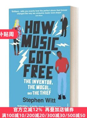 英文原版 How Music Got Free 音乐是怎么变成免费午餐的 盗版音乐发展史 斯蒂芬·维特 英文版 Stephen Witt 进口英语原版书籍
