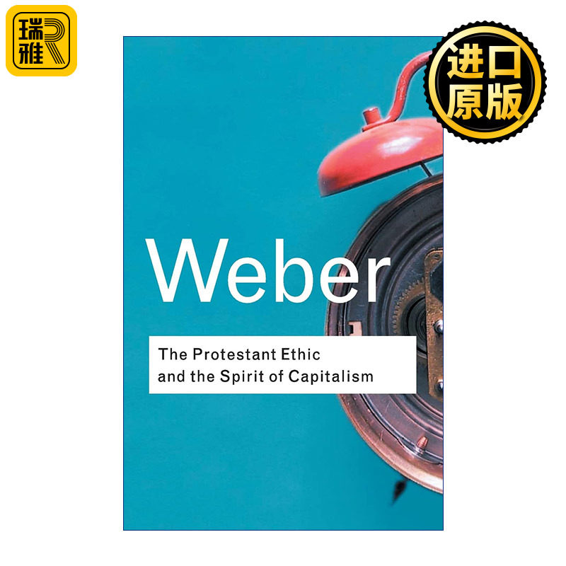 The Protestant Ethic and the Spirit of Capitalism 新教伦理与资本主义精神 Routledge Classics系列