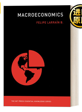 英文版 Macroeconomics 宏观经济学 MIT新概念丛书 Felipe Larrain B.