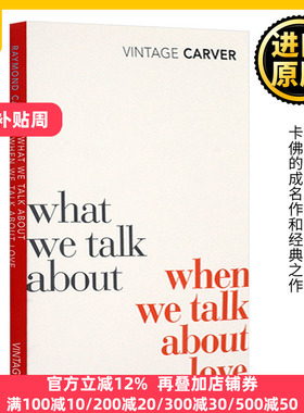 What We Talk about When We Talk about Love 当我们谈论爱情时我们在谈论什么 英文原版 短篇小说集 雷蒙德卡佛进口英语书籍