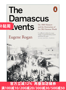 英文原版 The Damascus Events 大马士革事件 1860年大屠杀与现代中东的形成 英文版 进口英语原版书籍