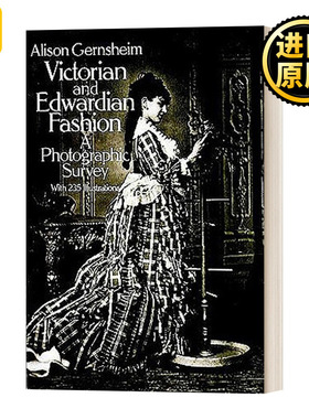 维多利亚和爱德华时期时尚 英文原版 Victorian and Edwardian Fashion 英文版 Alison Gernsheim 进口艺术英语原版书籍