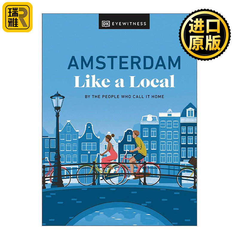 英文原版 Amsterdam Like a Local 荷兰阿姆斯特丹 DK地道旅游指南 精装 英文版 进口英语原版书籍