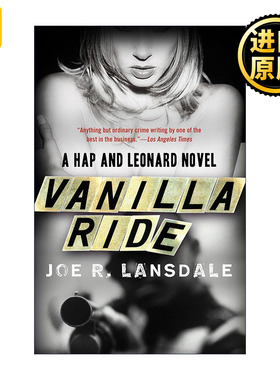 英文原版 Vanilla Ride (Hap and Leonard 07) 7 Joe R. Lansdale