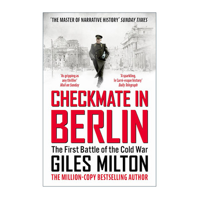 英文原版 Checkmate in Berlin 柏林的败局 塑造现代世界的冷战对决 贾尔斯·米尔顿 Giles Milton 英文版 进口英语原版书籍