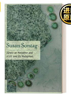 Illness as Metaphor and AIDS and Its Metaphors  疾病的隐喻 苏珊桑塔格