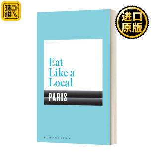 Local PARIS 当地美食攻略 Eat 英文原版 巴黎 Like