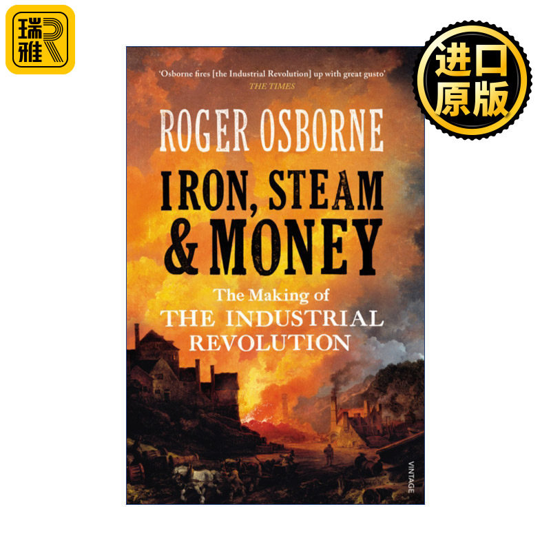 Iron, Steam & Money 钢铁、蒸汽与资本 工业革命的起源 罗杰·奥斯本