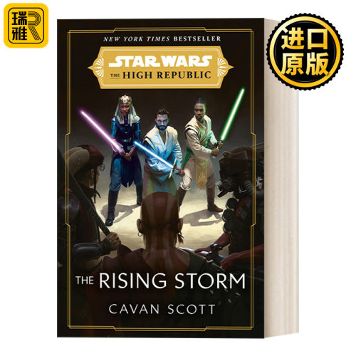 Star Wars: The Rising Storm (The High Republic 02) 星球大战：共和国巅峰系列02：崛起的风暴