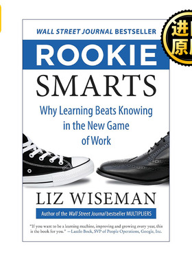 Rookie Smarts 新鲜感  如何保持工作的永久激情与动力 精装 莉兹怀斯曼